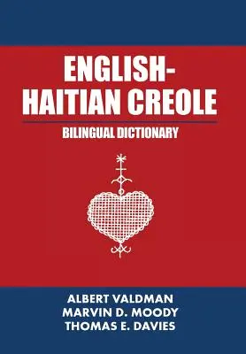 Dictionnaire bilingue anglais-créole haïtien - English-Haitian Creole Bilingual Dictionary