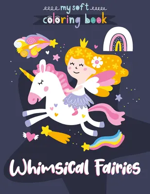 Livre à colorier des fées et de leurs amis - Whimsical Fairies and Friends Coloring Book