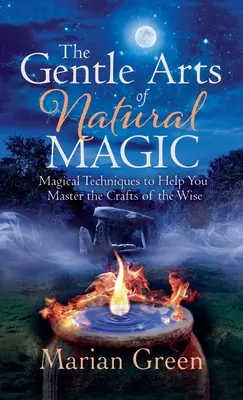 L'art délicat de la magie naturelle - The Gentle Art of Natural Magic