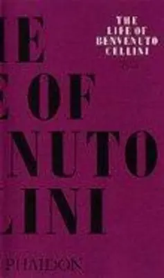 La vie de Benvenuto Cellini - The Life of Benvenuto Cellini