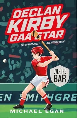 Declan Kirby Gaa Star : Au-dessus de la barre - Declan Kirby Gaa Star: Over the Bar