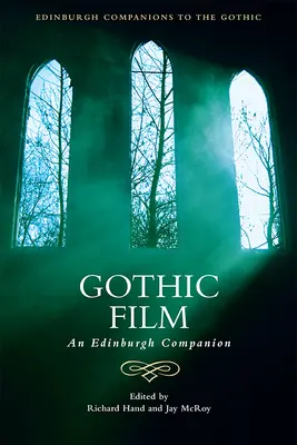 Film gothique : Un compagnon d'Édimbourg - Gothic Film: An Edinburgh Companion