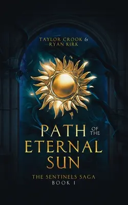 La voie du soleil éternel - Path of the Eternal Sun