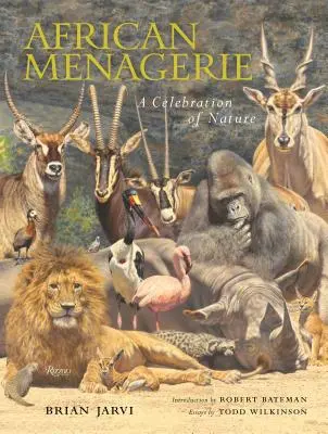 La ménagerie africaine : Une célébration de la nature - African Menagerie: A Celebration of Nature