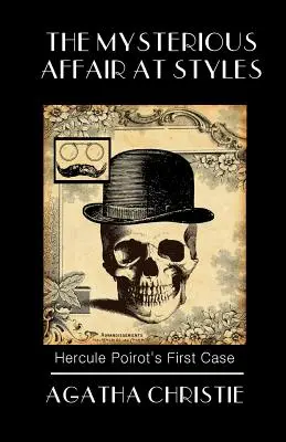 La mystérieuse affaire de Styles : La première affaire de Poirot - The Mysterious Affair at Styles: Poirot's First Case