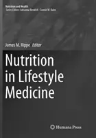 La nutrition dans la médecine du style de vie - Nutrition in Lifestyle Medicine