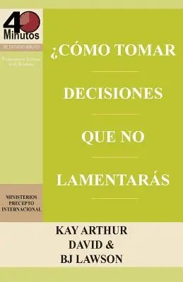 Como Tomar Decisiones Que No Lamentaras ? / Comment faire des choix que vous ne regretterez pas (40m) - Como Tomar Decisiones Que No Lamentaras? / How to Make Choices You Won't Regret (40m)