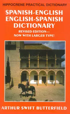 Dictionnaire pratique espagnol-anglais/anglais-espagnol - Spanish-English/English-Spanish Practical Dictionary