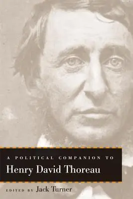 Un compagnon politique pour Henry David Thoreau - A Political Companion to Henry David Thoreau