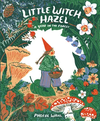 La petite sorcière Hazel : Une année dans la forêt - Little Witch Hazel: A Year in the Forest