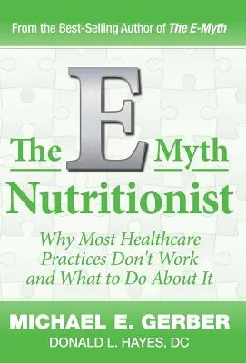 Le nutritionniste de l'E-Myth - The E-Myth Nutritionist