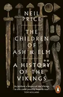 Les enfants de l'orme et du frêne - Une histoire des Vikings - Children of Ash and Elm - A History of the Vikings