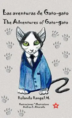 Las aventuras de Gato-gato * Les aventures de Gato-gato - Las aventuras de Gato-gato * The Adventures of Gato-gato