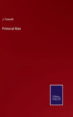 L'homme primitif - Primeval Man