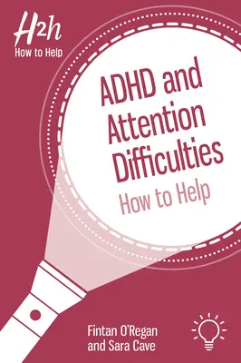TDAH et difficultés d'attention : Comment aider - ADHD and Attention Difficulties: How to Help