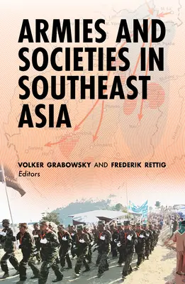 Armées et sociétés en Asie du Sud-Est - Armies and Societies in Southeast Asia