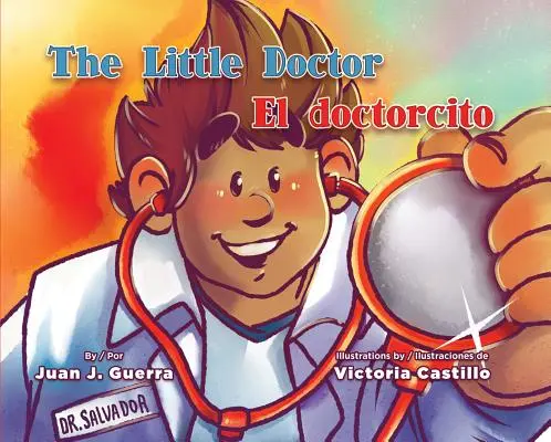 Le petit docteur / El Doctorcito - The Little Doctor / El Doctorcito