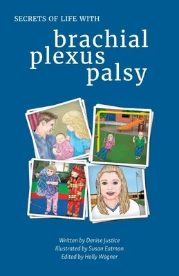 Les secrets de la vie avec une paralysie du plexus brachial - Secrets of Life with Brachial Plexus Palsy