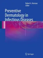 Dermatologie préventive dans les maladies infectieuses - Preventive Dermatology in Infectious Diseases