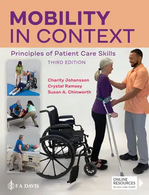 Mobilité en contexte : Principes des compétences en matière de soins aux patients - Mobility in Context: Principles of Patient Care Skills