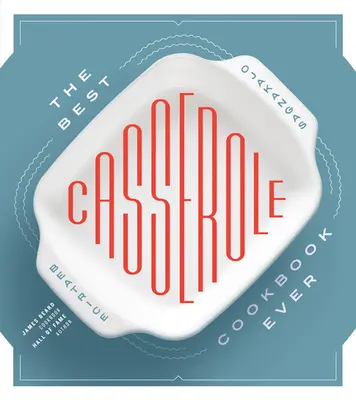 Le meilleur livre de recettes de casseroles - The Best Casserole Cookbook Ever