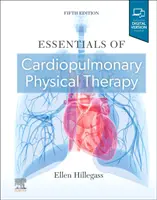 Essentiels de la kinésithérapie cardio-pulmonaire - Essentials of Cardiopulmonary Physical Therapy