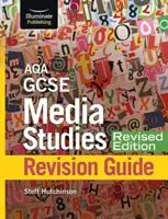 Guide de révision AQA GCSE pour les études médiatiques - édition révisée - AQA GCSE Media Studies Revision Guide - Revised Edition