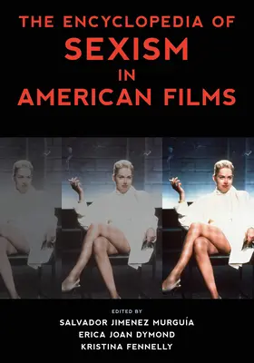 L'encyclopédie du sexisme dans le cinéma américain - The Encyclopedia of Sexism in American Films