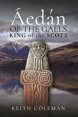 Le roi des Gaëls : Roi des Écossais - edn of the Gaels: King of the Scots
