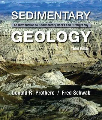 Géologie sédimentaire : Introduction aux roches sédimentaires et à la stratigraphie - Sedimentary Geology: An Introduction to Sedimentary Rocks and Stratigraphy