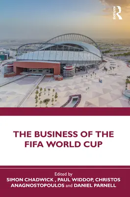 Les affaires de la Coupe du monde de la Fifa - The Business of the Fifa World Cup