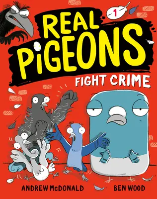 Les vrais pigeons combattent le crime (Livre 1) - Real Pigeons Fight Crime (Book 1)