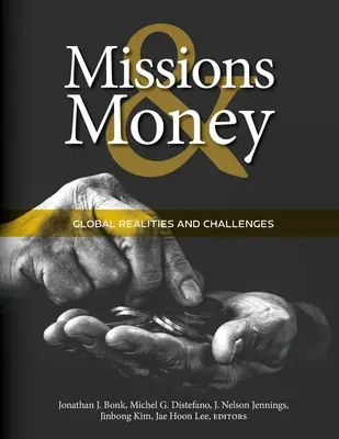 Les réalités de l'argent et des missions : Défis mondiaux et études de cas - The Realities of Money and Missions: Global Challenges and Case Studies