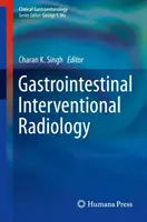Radiologie interventionnelle gastro-intestinale - Gastrointestinal Interventional Radiology