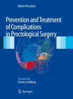 Prévention et traitement des complications en chirurgie proctologique - Prevention and Treatment of Complications in Proctological Surgery