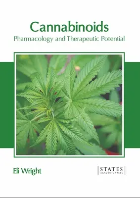 Cannabinoïdes : Pharmacologie et potentiel thérapeutique - Cannabinoids: Pharmacology and Therapeutic Potential