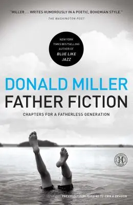 Father Fiction : Chapitres pour une génération sans père - Father Fiction: Chapters for a Fatherless Generation