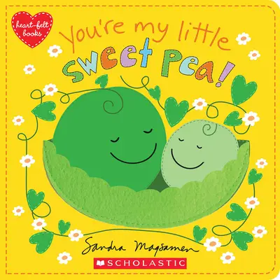 Tu es mon petit pois de senteur - You're My Little Sweet Pea