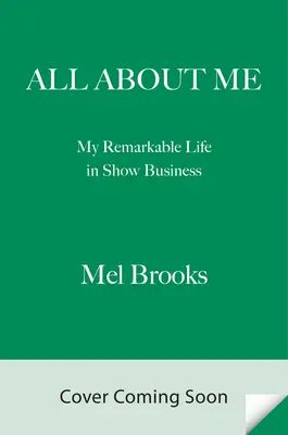 Tout sur moi ! Ma vie remarquable dans le show-business - All about Me!: My Remarkable Life in Show Business