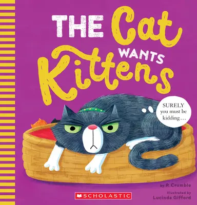 Le chat veut des chatons - The Cat Wants Kittens