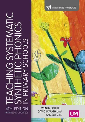 L'enseignement de la phonétique synthétique systématique à l'école primaire - Teaching Systematic Synthetic Phonics in Primary Schools