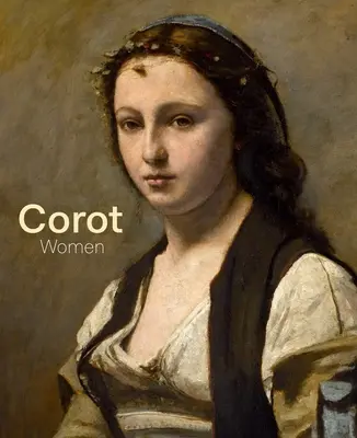 Corot : Les femmes - Corot: Women