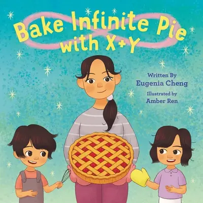 Faire une tarte infinie avec X + Y - Bake Infinite Pie with X + Y