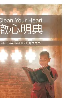 Nettoyez votre cœur : Livre de l'illumination - Clean Your Heart: Enlightenment Book