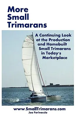 Plus de Petits Trimarans - More Small Trimarans