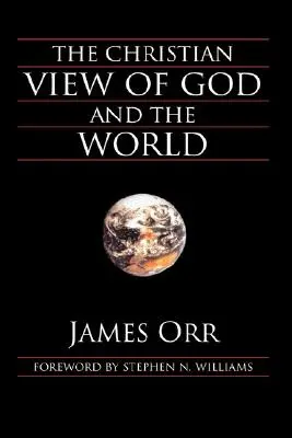 La vision chrétienne de Dieu et du monde - The Christian View of God and the World