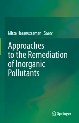 Approches de l'assainissement des polluants inorganiques - Approaches to the Remediation of Inorganic Pollutants