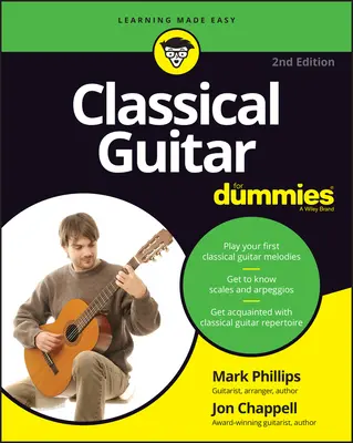 La guitare classique pour les nuls - Classical Guitar for Dummies