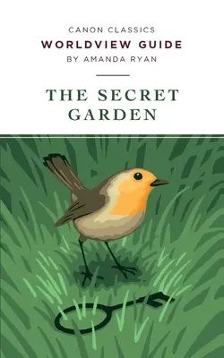 Guide de vision du monde pour Le jardin secret - Worldview Guide for The Secret Garden