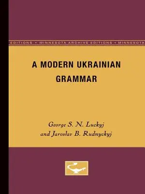 Une grammaire ukrainienne moderne - A Modern Ukranian Grammar